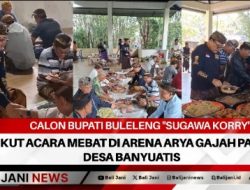 Calon Bupati Buleleng “Sugawa Korry” : Ikut Acara Mebat di Arena Arya Gajah Para Desa Banyuatis