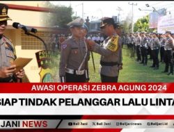 Awas! Operasi Zebra Agung 2024 Siap Tindak Pelanggar Lalu Lintas