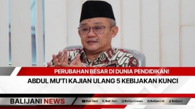 Perubahan Besar di Dunia Pendidikan! Abdul Mu’ti Kajian Ulang 5 Kebijakan Kunci