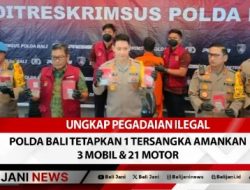 Ungkap Pegadaian Ilegal Polda Bali Tetapkan 1 Tersangka Amankan 3 Mobil & 21 Motor