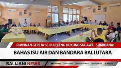 Pimpinan Gereja Se-Buleleng Dukung Sugawa – Suardana: Bahas Isu Air dan Bandara Bali Utara