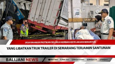 Jasa Raharja Pastikan Seluruh Korban Kecelakaan Beruntun yang Libatkan Truk Trailer di Semarang Terjamin Santunan