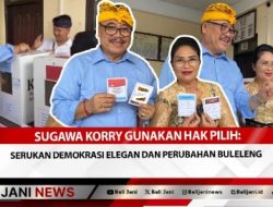 Sugawa Korry Gunakan Hak Pilih: Serukan Demokrasi Elegan dan Perubahan Buleleng