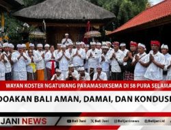 Wayan Koster Ngaturang Paramasuksema di 58 Pura Selama 9 Hari, Doakan Bali Aman, Damai, dan Kondusif