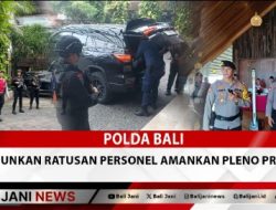 Polda Bali Terjunkan Ratusan Personel Amankan Pleno Provinsi