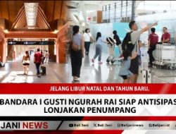 Jelang Libur Natal dan Tahun Baru, Bandara I Gusti Ngurah Rai Siap Antisipasi Lonjakan Penumpang