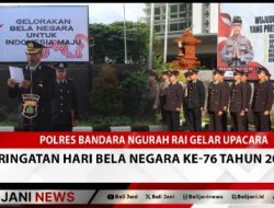 Polres Bandara Ngurah Rai Gelar Upacara Peringatan Hari Bela Negara Ke-76 Tahun 2024
