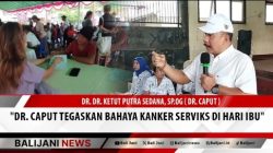 dr. Caput Tegaskan Bahaya Kanker Serviks di Hari Ibu