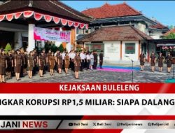 Kejaksaan Buleleng Bongkar Korupsi Rp1,5 Miliar: Siapa Dalangnya?