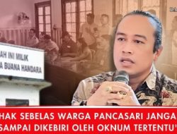 Hak Sebelas Warga Pancasari Jangan Sampai Dikebiri oleh Oknum Tertentu