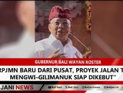 RPJMN Baru dari Pusat, Proyek Jalan Tol Mengwi–Gilimanuk Siap Dikebut