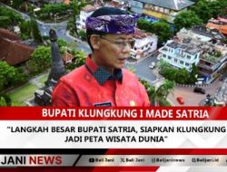 Langkah Besar Bupati Satria, Siapkan Klungkung Jadi Peta Wisata Dunia