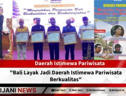 Bali Layak Jadi Daerah Istimewa Pariwisata Berkualitas