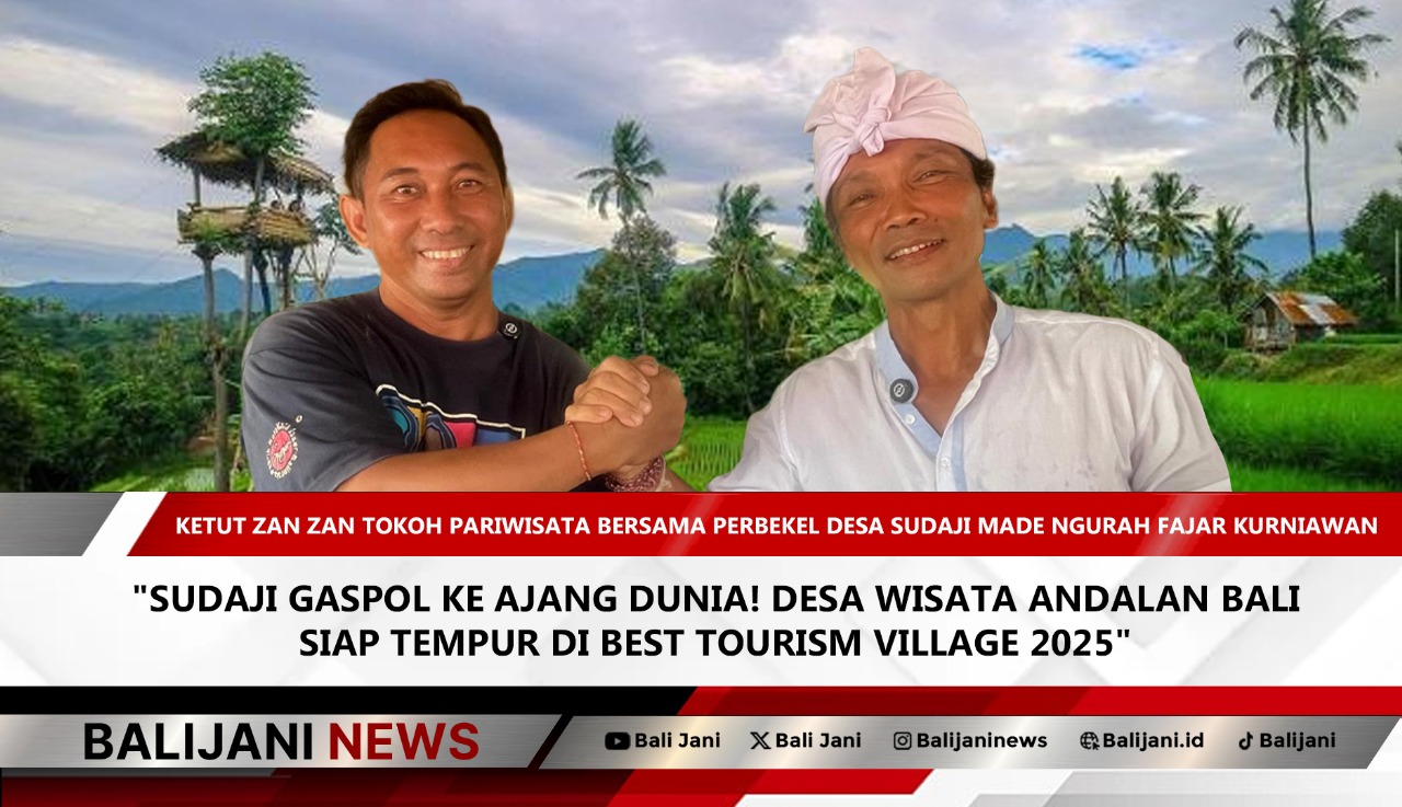 Desa Sudaji di Buleleng Bali Siap Bersaing di Ajang Best Tourism Village 2025
