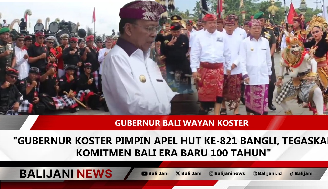 Gubernur Bali Wayan Koster memimpin apel HUT ke-821 Bangli di Lapangan Kapten Mudita bersama tokoh adat dan pejabat daerah.