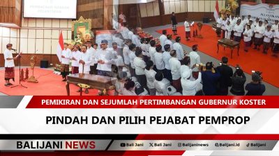 Gubernur Bali Wayan Koster melantik pejabat eselon 2 Pemprov Bali di Gedung Wiswa Sabha Utama, Denpasar, Jumat 9 Mei 2025, dengan gaya komunikatif dan alasan strategis penempatan