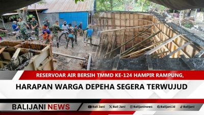Pembangunan reservoar air bersih TMMD ke-124 di Desa Depeha, Buleleng