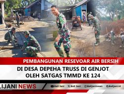 Pembangunan Resevoar Air Bersih di Desa Depeha truss di genjot oleh Satgas TMMD ke 124