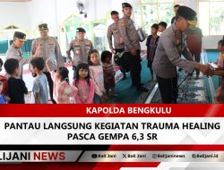 Kapolda Bengkulu pantau Langsung Kegiatan Trauma Healing Pasca Gempa 6,3 SR