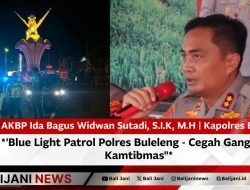 Blue Light Patrol Polres Buleleng – Cegah Gangguan Kamtibmas