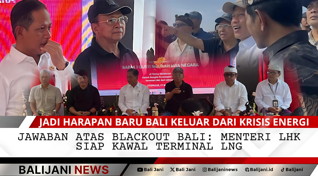 Menteri LHK Hanif Nurofiq meninjau lokasi Terminal LNG Sidakarya
