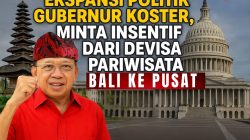 Ekspansi Politik Gubernur Koster, Minta Insentif dari Devisa Pariwisata Bali ke Pusat