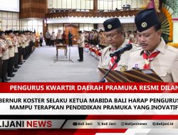 Pengurus Kwartir Daerah Pramuka Resmi Dilantik, Gubernur Koster Selaku Ketua Mabida Bali Harap Pengurus Baru Mampu Terapkan Pendidikan Pramuka yang Inovatif