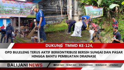 OPD Buleleng bersama TNI bersihkan sungai dan pasar tradisional di Desa Depeha dalam TMMD ke-124