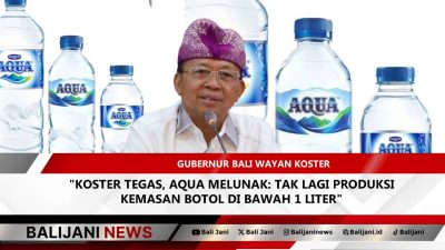 Koster Tegas, Aqua Melunak: Tak Lagi Produksi Kemasan Botol di Bawah 1 Liter