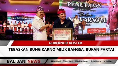 gubernur koster tegaskan bung karno milik bangsa