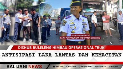 Dishub Buleleng himbau truk untuk tidak beroperasi di jam sibuk demi cegah laka lantas dan kemacetan
