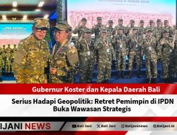 Gubernur Koster dan Kepala Daerah Bali Serius Hadapi Geopolitik: Retret Pemimpin di IPDN Buka Wawasan Strategis