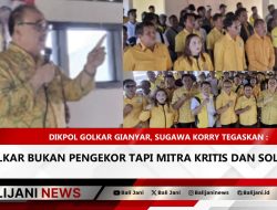 Dikpol Golkar Gianyar, Sugawa Korry Tegaskan : Golkar Bukan Pengekor Tapi Mitra Kritis dan Solutif