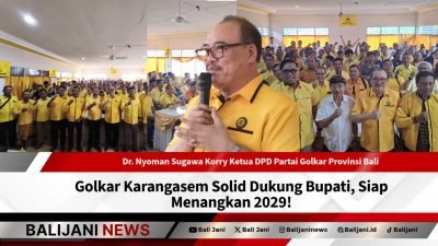 Golkar Karangasem Solid Dukung Bupati, Siap Menangkan 2029!