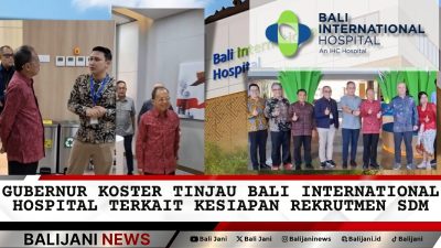 Gubernur Koster tinjau Bali International Hospital Sanur