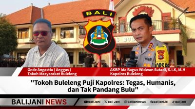 Kapolres Buleleng Tegas Humanis