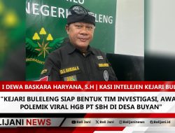 Kejari Buleleng Siap Bentuk Tim Investigasi, Awasi Polemik Viral HGB PT SBH di Desa Buyan