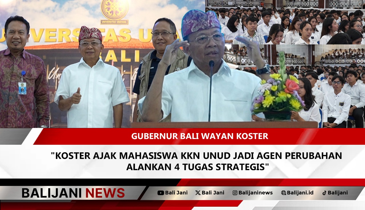 Koster Ajak Mahasiswa KKN Unud Jalankan 4 Tugas Strategis