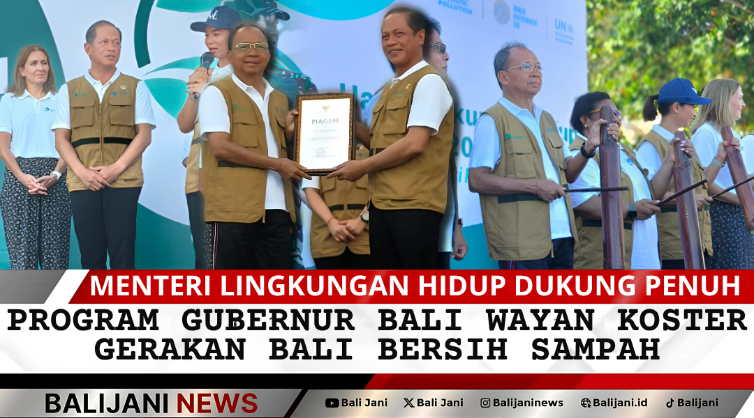 Menteri Lingkungan Hidup dukung penuh program Bali Bersih Sampah Gubernur Koster