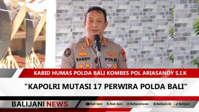 Mutasi Perwira Polda Bali oleh Kapolri