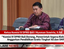 Komisi IV DPRD Bali Dorong, Pemerintah Segera Alokasikan Anggarkan Pendidikan Gratis Tingkat SD dan SMP