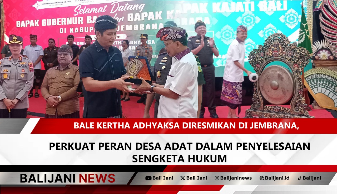 Peresmian Bale Kertha Adhyaksa Jembrana oleh Kejati Bali dan Gubernur