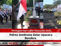 Peringati Hari Lahir Pancasila 2025, Polres Jembrana Gelar Upacara Bendera
