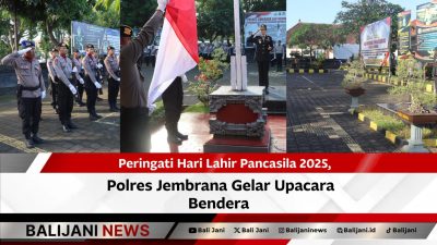 Peringati Hari Lahir Pancasila 2025, Polres Jembrana Gelar Upacara Bendera