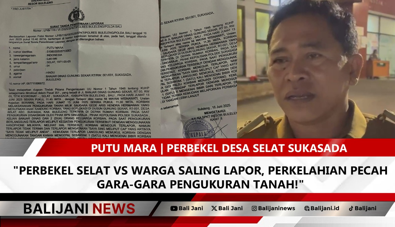 Perkelahian Pengukuran Tanah Selat antara Perbekel dan warga