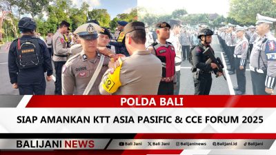 Polda Bali Siap Amankan KTT Asia Pasific & CCE Forum 2025