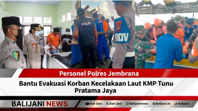 Personel Polres Jembrana Bantu Evakuasi Korban Kecelakaan Laut KMP Tunu Pratama Jaya