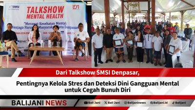 Dari Talkshow SMSI Denpasar, Pentingnya Kelola Stres dan Deteksi Dini Gangguan Mental untuk Cegah Bunuh Diri