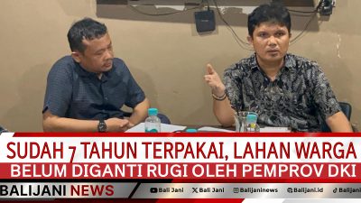 Ganti Rugi Tanah Warga DKI yang belum dibayarkan selama 7 tahun
