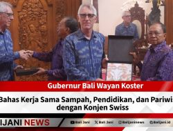 Gubernur Bali Wayan Koster Bahas Kerja Sama Sampah, Pendidikan, dan Pariwisata dengan Konjen Swiss